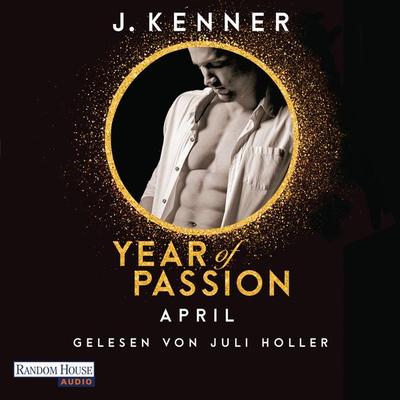 Year of Passion. April - J. Kenner, Audio, 9783837145236