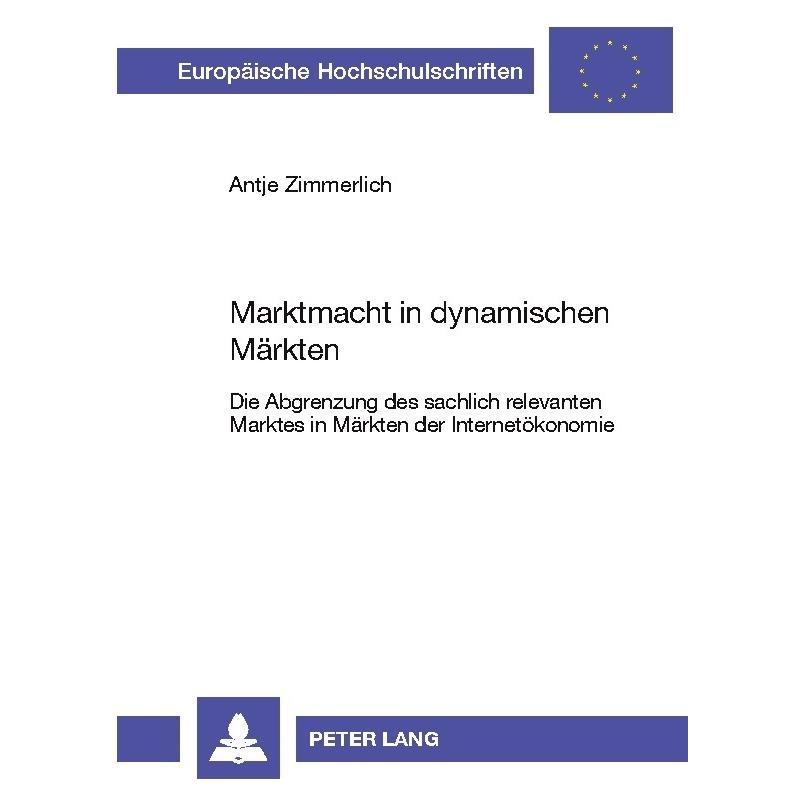 Peter Lang Marktmacht in dynamischen Märkten (Deutsch, Softcover, Antje Zimmerlich) (56023752)
