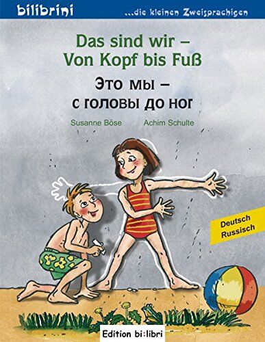Susanne Böse - Das sind wir - Von Kopf bis Fuß: Kinderbuch Deutsch-Russisch - Preis vom 18.10.2026 19:22:15 h