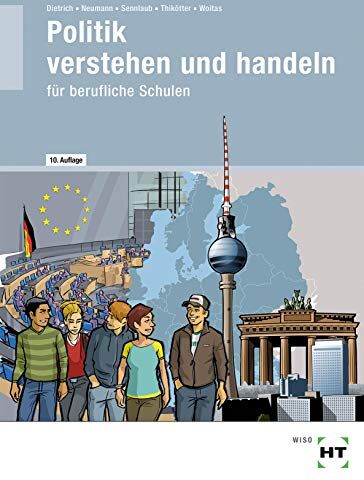 Ralf Dietrich - Politik - verstehen und handeln: Politik/Wirtschafts- und Sozialkunde für berufliche Schulen - Preis vom 02.10.2026 23:42:20 h