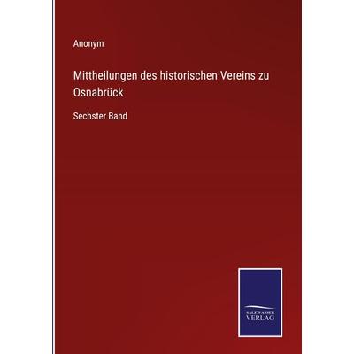 Mittheilungen des historischen Vereins zu Osnabrück, Gebundene Ausgabe von Anonym, Outlook, 978-3-375-11335-3