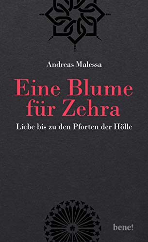 Andreas Malessa - Eine Blume für Zehra: Liebe bis zu den Pforten der Hölle - Preis vom 30.09.2026 22:30:23 h