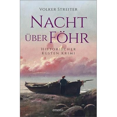 Nacht über Föhr, Taschenbuch von Volker Streiter, Emons Verlag, 978-3-7408-0286-8