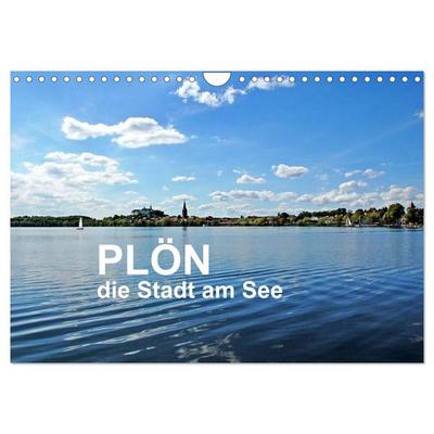 Plön - die Stadt am See (Wandkalender 2027 DIN A4 quer), CALVENDO Monatskalender