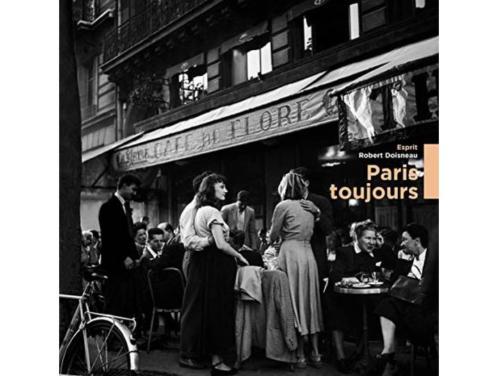 Paris Toujours - Esprit Robert Dois