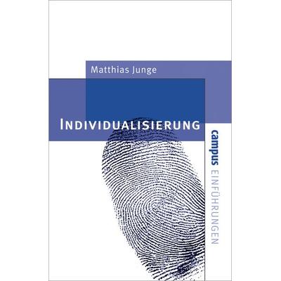 Individualisierung, Taschenbuch von Matthias Junge, Campus