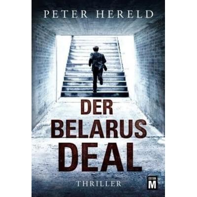 Der Belarus-Deal, Taschenbuch von Peter Hereld, Edition M
