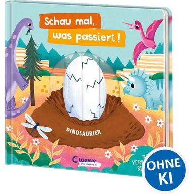 Schau mal, was passiert! Dinosaurier, Gebundene Ausgabe von , Loewe, 978-3-7432-2219-9