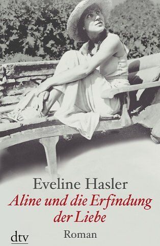 Eveline Hasler - Aline und die Erfindung der Liebe: Roman - Preis vom 04.10.2026 03:51:26 h