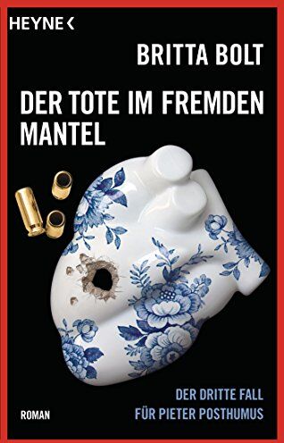 Britta Bolt - Der Tote im fremden Mantel: Der dritte Fall für Pieter Posthumus (Pieter-Posthumus-Serie, Band 3) - Preis vom 10.10.2026 11:48:34 h