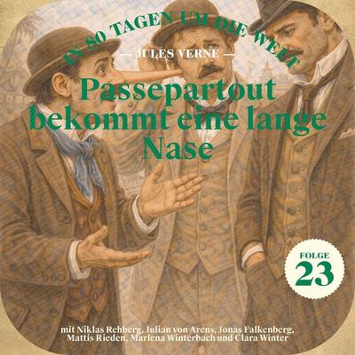 Passepartout bekommt eine lange Nase (In 80 Tagen um die Welt, Folge 23) - Jules Verne, Audio, 9783711956804