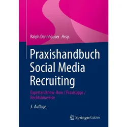Praxishandbuch Social Media Recruiting, Fachbücher von Ralph Dannhäuser