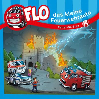 14: Rettet die Burg - Flo das kleine Feuerwehrauto,Christian Mörken, Audio, 4029856706443