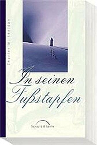 Sheldon, Charles M. - In seinen Fussstapfen - Preis vom 09.10.2026 07:28:09 h