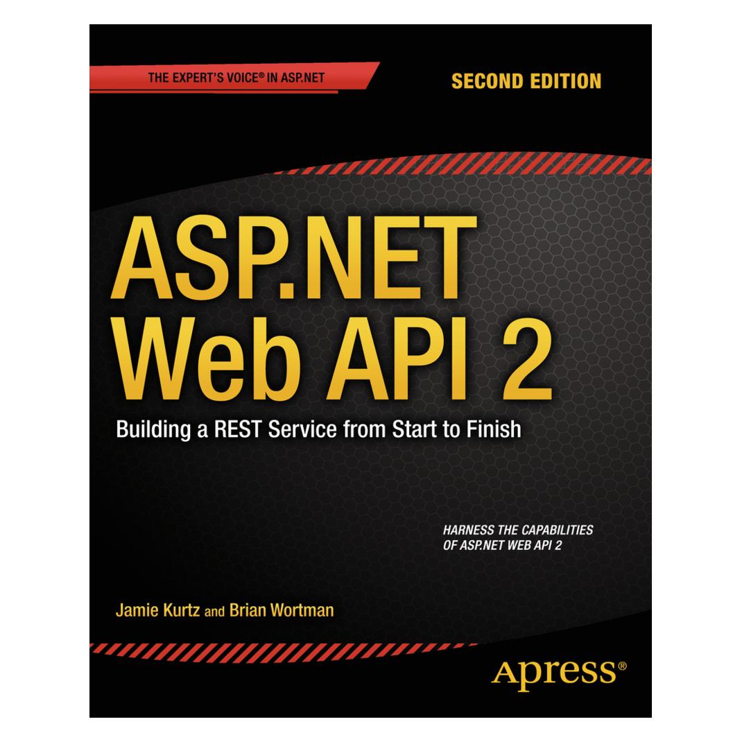 Apress L.P. ASP.NET Web API 2: Building a REST Service from Start to Finish (Englisch, Softcover, Brian Wortman, Jamie Kurtz) (8678489)