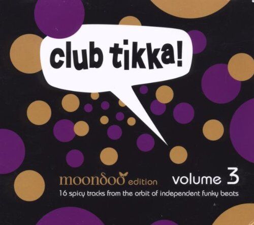 Various - Club Tikka! Vol.3 moondoo Edition - Preis vom 10.10.2026 11:48:34 h