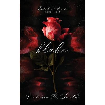 Blake, Taschenbuch von Victoria H. Smith, Lovely Well, 978-1-958046-13-5