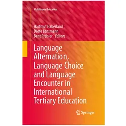 Language Alternation, Language Choice and Language Encounter in International Tertiary Education, Fachbücher