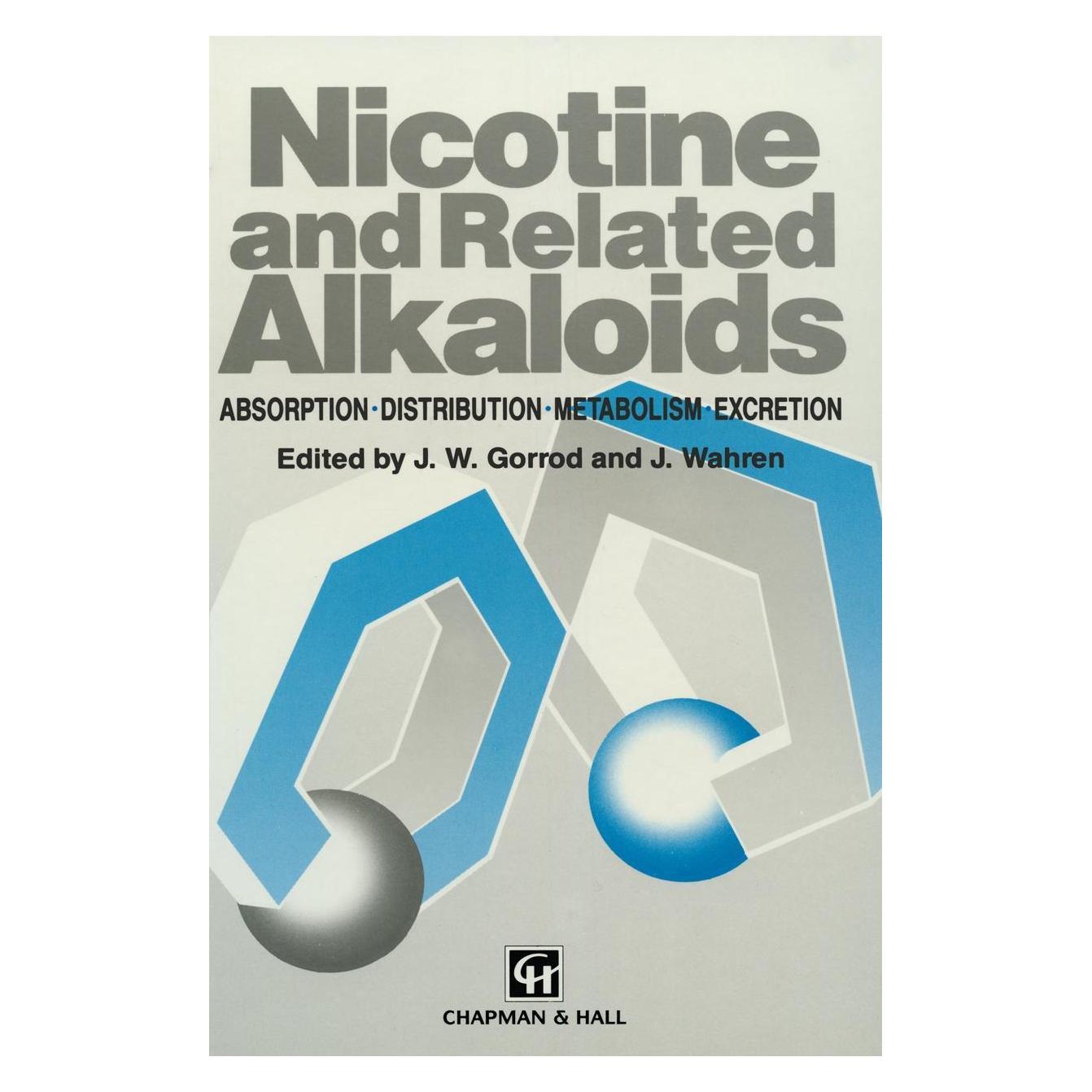 Springer Nicotine and Related Alkaloids (Englisch, Hardcover, J. W. Gorrod, J. Wahren Gorrod) (9780412557408)
