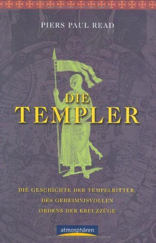 Read, Piers Paul - Die Templer: Die Geschichte der Tempelritter, des geheimnisvollen Ordens der Kreuzzüge - Preis vom 02.10.2026 23:42:20 h