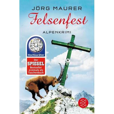 Felsenfest / Kommissar Jennerwein Band 6, Taschenbuch von Jörg Maurer, Fischer Taschenbuch Verlag, 978-3-596-19697-5