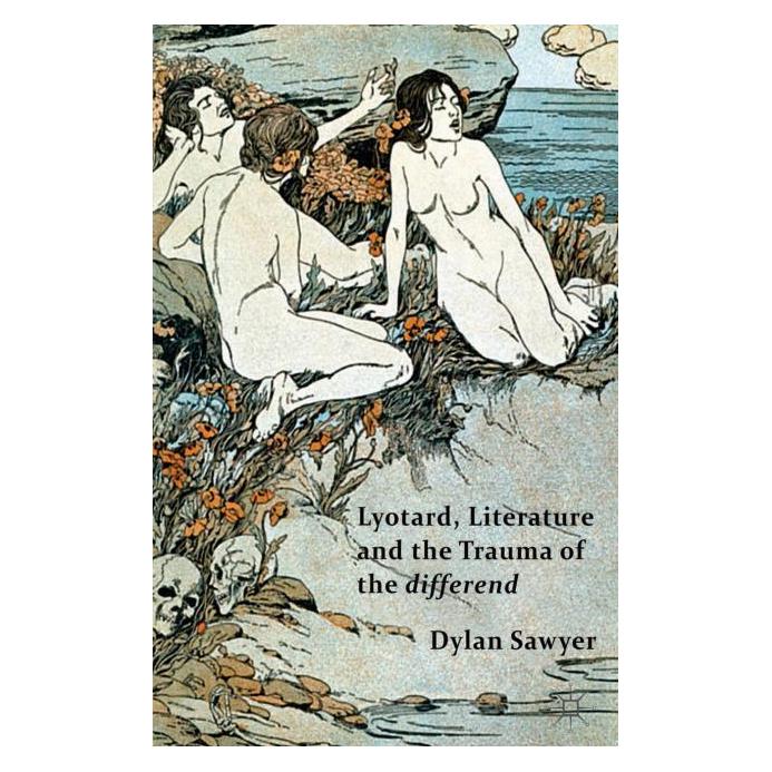 Palgrave Macmillan Uk Sawyer:Lyotard, Literature and the Trau (Englisch, Hardcover, D. Sawyer) (63333464)