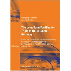 The Long-Term Fertilization Experiments in Halle (Saale), Fachbücher von Wolfgang Merbach, Annette Deubel