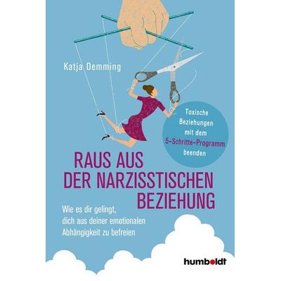 Raus aus der narzisstischen Beziehung, Taschenbuch von Katja Demming, Humboldt Verlag, 978-3-8426-4235-5