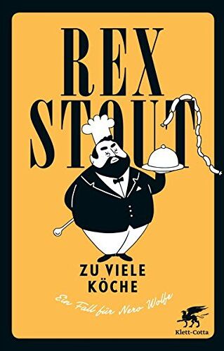 Rex Stout - Zu viele Köche: Ein Fall für Nero Wolfe - Preis vom 11.10.2026 15:43:13 h