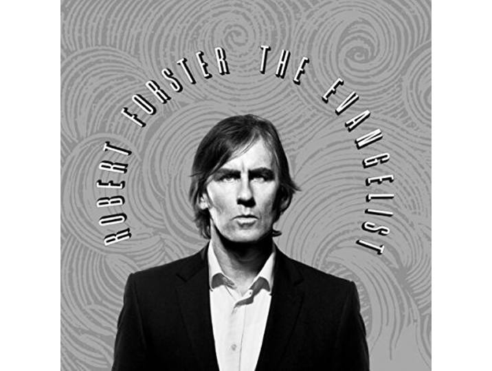 Robert Forster - The Evangelist
