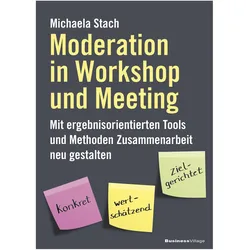 Moderation in Workshop und Meeting, Fachbücher von Michaela Stach
