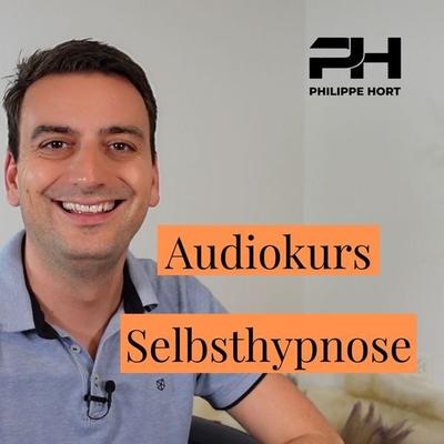 Audiokurs Selbsthypnose - Philippe Hort, Audio, 9783986462802
