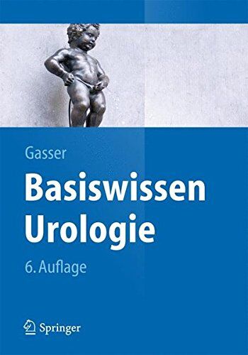 Thomas Gasser - Basiswissen Urologie (Springer-Lehrbuch) - Preis vom 18.10.2026 19:22:15 h