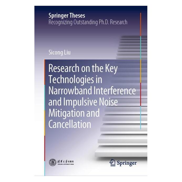 Springer Research on the Key Technologies in Narrowband Interference and Impulsive Noise (Englisch, Hardcover, Sicong Liu) (71875478)