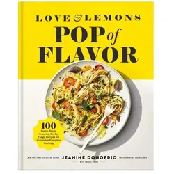 Love and Lemons Pop of Flavor, Ratgeber von Jeanine Donofrio