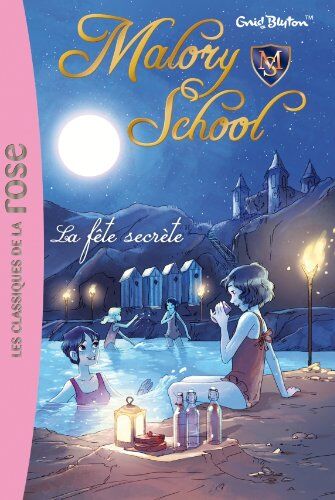 Enid Blyton - Malory school. Vol. 4. La fête secrète - Preis vom 14.10.2026 23:07:16 h