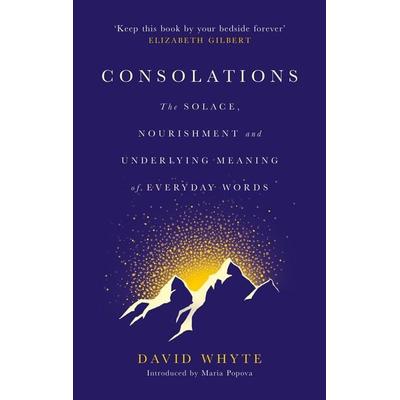 Consolations, Gebundene Ausgabe von David Whyte, Canongate Books Ltd., 978-1-78689-763-3