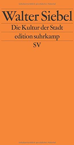 Walter Siebel - Die Kultur der Stadt (edition suhrkamp) - Preis vom 30.09.2026 22:30:23 h