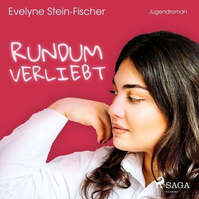 Rundum verliebt (Liebesroman) - Evelyne Stein-Fischer, Audio, 9788711861226