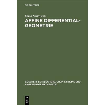 Affine Differentialgeometrie, Gebundene Ausgabe von Erich Salkowski, De Gruyter, 978-3-11-098975-5