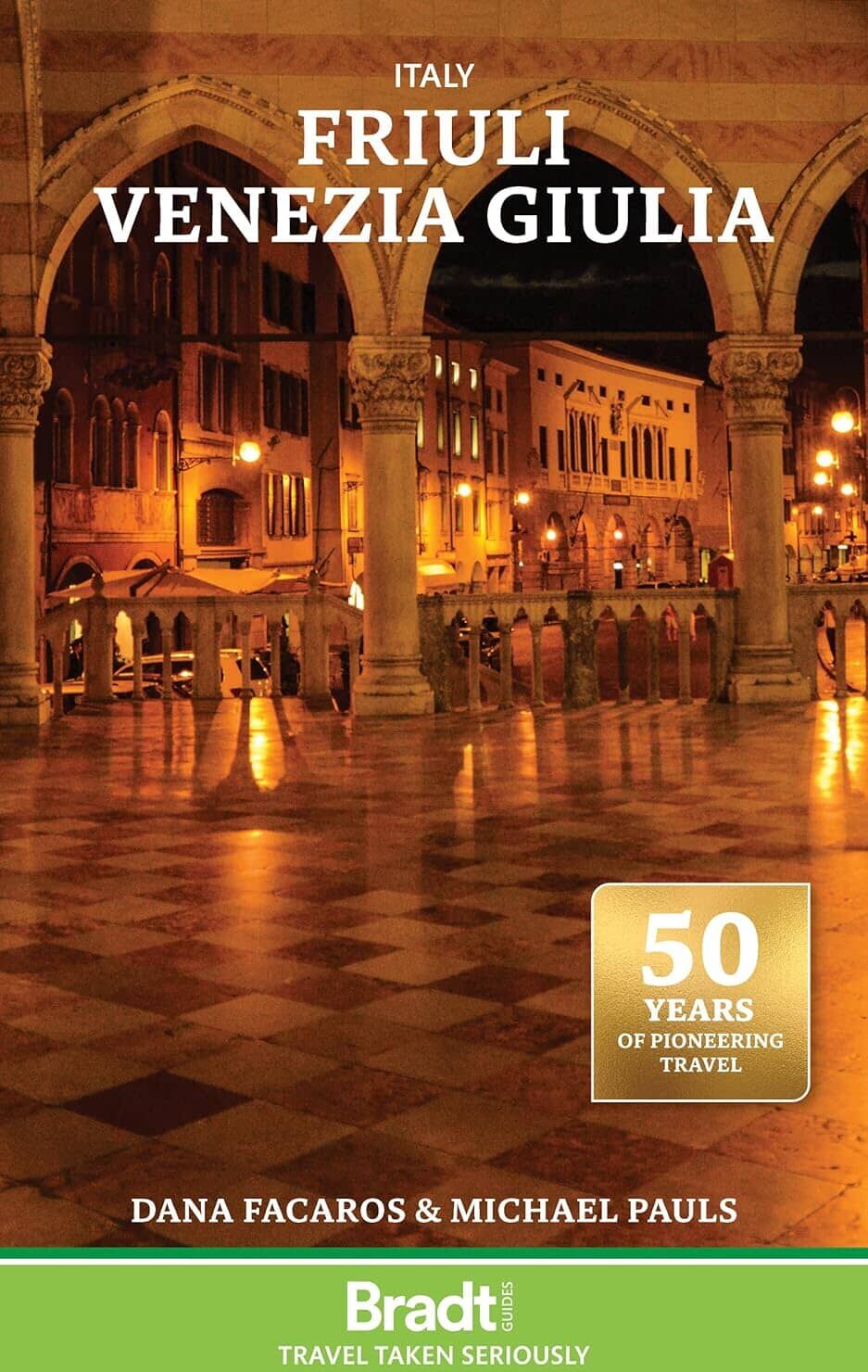 Guide de voyage (en anglais) - Italy : Friuli Venezia Giulia 2026   Bradt