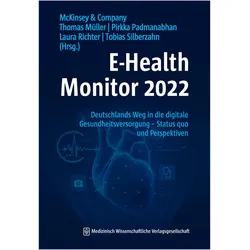 E-Health Monitor 2022, Fachbücher von Thomas Müller, Pirkka Padmanabhan, Laura Richter, Tobias Silberzahn, McKinsey & Company