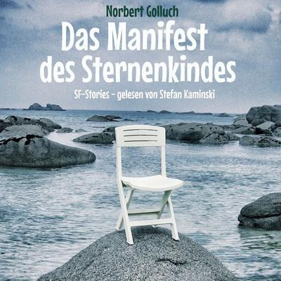Das Manifest des Sternenkindes - Norbert Golluch, Audio, 4066004582276