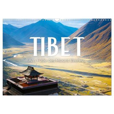 Tibet - Am Fuße des Mount Everest. (Wandkalender 2026 DIN A3 quer), CALVENDO Monatskalender