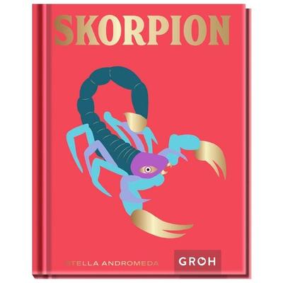 Skorpion, Gebundene Ausgabe von Stella Andromeda, Groh, 978-3-8485-0091-8