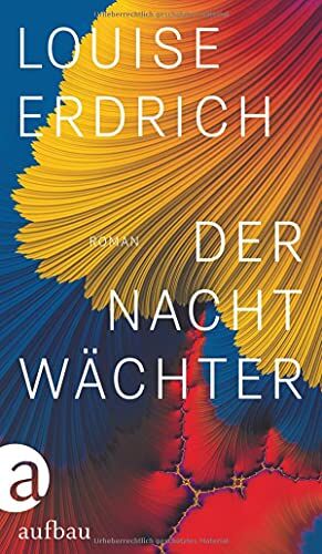 Louise Erdrich - Der Nachtwächter: Pulitzer Preis 2021 - Preis vom 30.09.2026 09:01:18 h