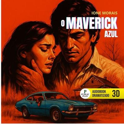 O Maverick Azul - Ione Morais, Audio, 9786560931145