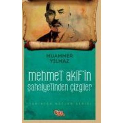 Mehmet Akifin Sahsiyetinden Cizgiler, Taschenbuch von Muammer Yilmaz, Cira Yayinlari