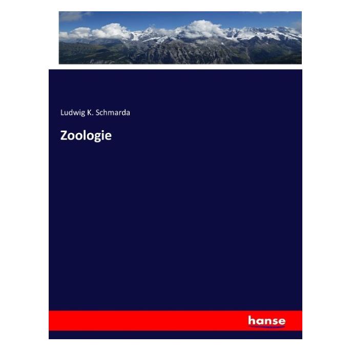 Hansebooks Zoologie (Deutsch, Softcover, Ludwig K Schmarda) (55904555)