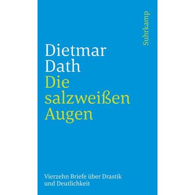 Die salzweißen Augen, Taschenbuch von Dietmar Dath, Suhrkamp, 978-3-518-24389-3